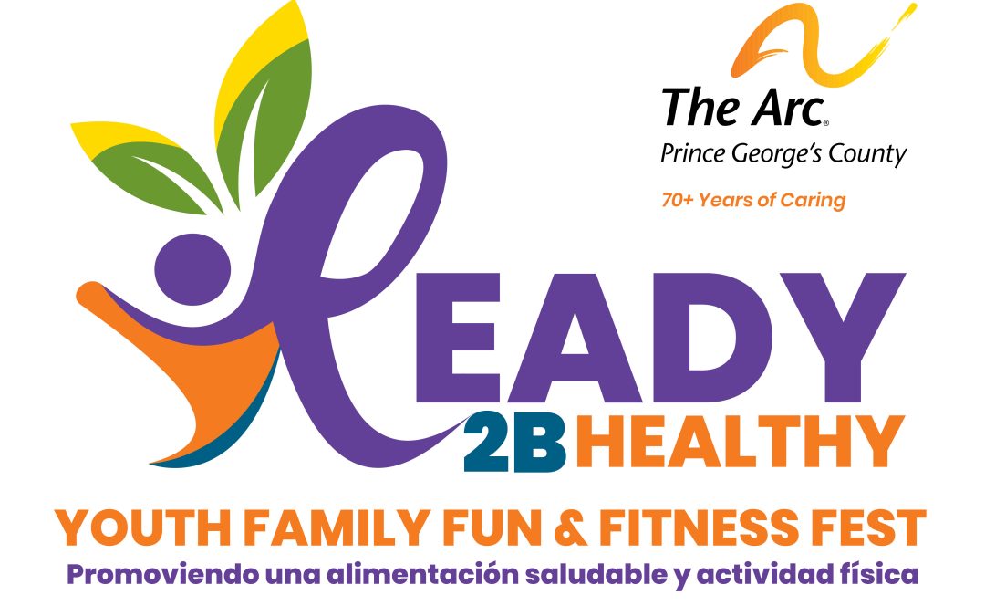 READY 2B HEALTHY YOUTH, FAMILY, FUN & FITNESS FESTIVAL